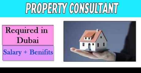 Property Consultant Required in Dubai