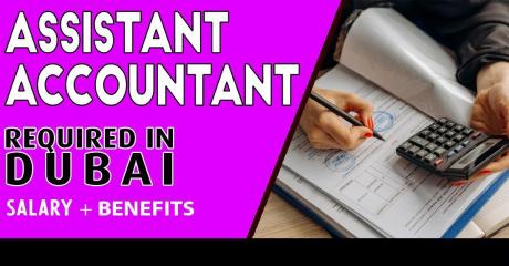 Assistant Accountant Required in Dubai