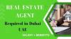 Real Estate Agent Required in Dubai