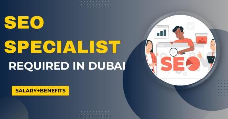 SEO Specialist Required in Dubai