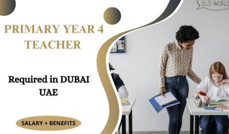 Primary Year 4 Teacher Required in Dubai