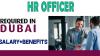 HR Officer Required in Dubai