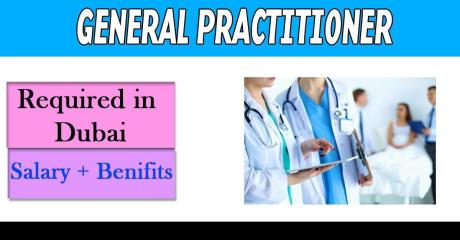 General Practitioner Required in Dubai