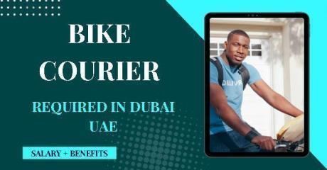 Bike Courier Required in Dubai
