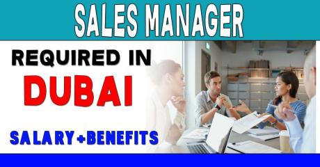 Sales Manager Required in Dubai