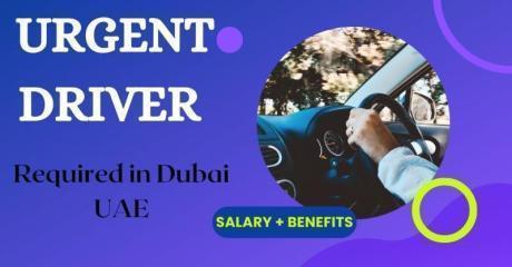 Urgent Driver Required in Dubai