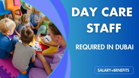 Day Care Staff Required in Dubai