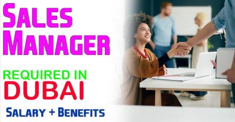 Sales Manager Required in Dubai
