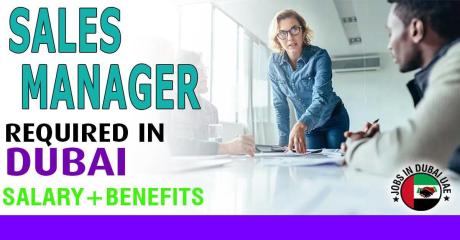 Sales Manager Required in Dubai