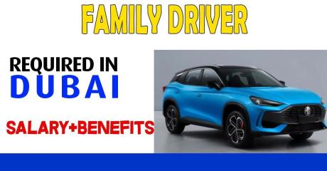 Family Driver Required in Dubai