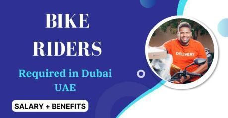 Bike Riders Required in Dubai