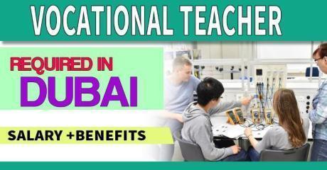 Vocational Teacher Required in Dubai