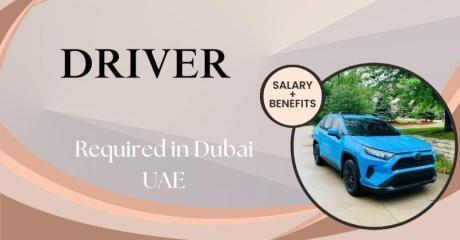 DRIVER Required in Dubai