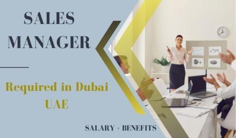 Sales Manager Required in Dubai
