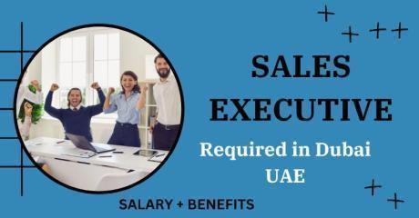 Sales Executive Required in Dubai