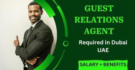 Guest Relations Agent Required in Dubai -