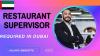 Restaurant Supervisor Required in Dubai