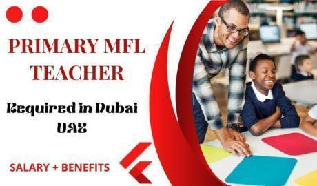 Primary MFL Teacher Required in Dubai