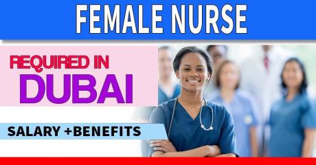 Female Nurse Required in Dubai