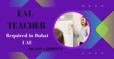 EAL Teacher Required in Dubai
