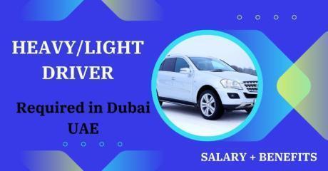 DRIVER (Light and Heavy) Required in Dubai