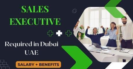 Sales Executive Required in Dubai