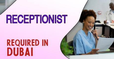 Receptionist Required in Dubai