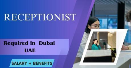 Receptionist Required in Dubai