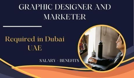 Graphic Designer and Marketer Required in Dubai