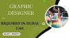 Graphic Designer Required in Dubai