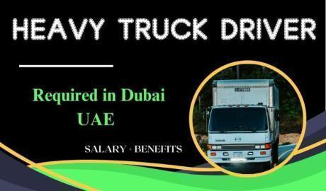 Heavy Truck Driver Required in Dubai
