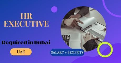Human Resources Executive Required in Dubai