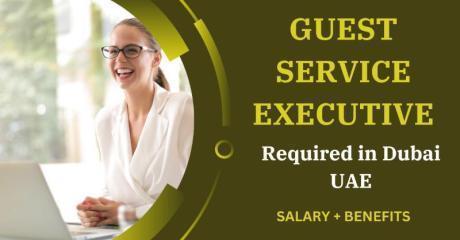 Guest Service Executive Required in Dubai