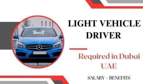 Light Vehicle Driver Required in Dubai