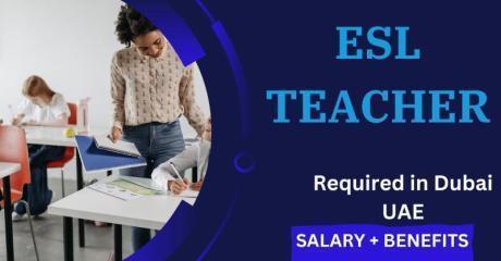 ESL Teacher Required in Dubai