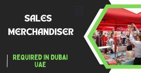 Sales Merchandiser Required in Dubai