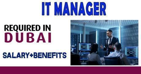 Information Technology Manager Required in Dubai