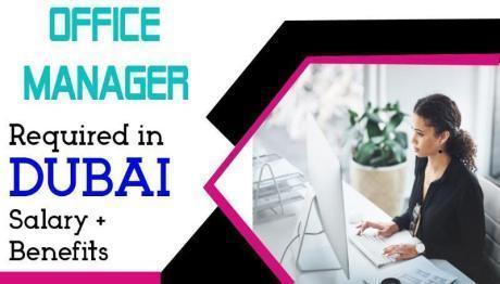 Office Manager Required in Dubai