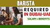 Barista Required in Dubai