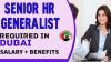 Senior HR Generalist Required in Dubai