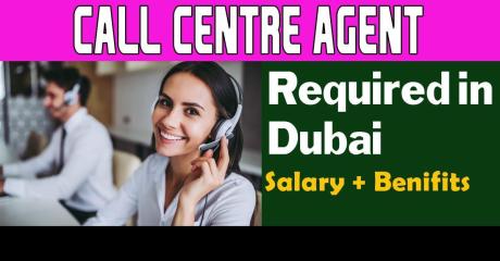 Call Centre Agent Required in Dubai