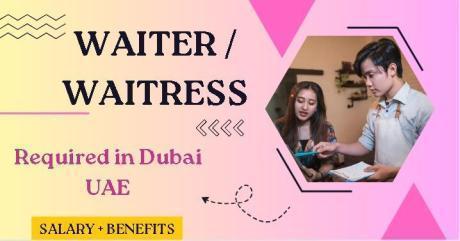 Waiter / Waitress Required in Dubai