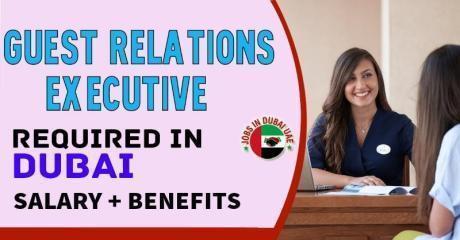 Guest Relations Executive Required in Dubai