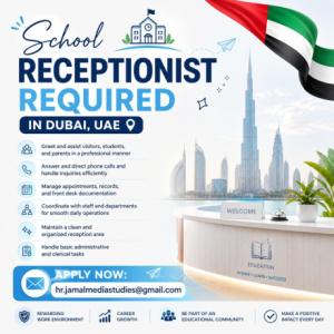 School Receptionist Required in Dubai