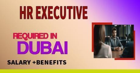 Human Resources Executive Required in Dubai