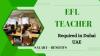 EFL Teacher Required in Dubai