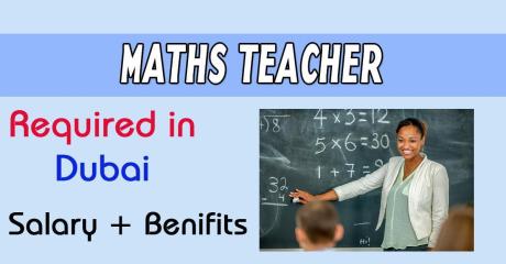 Maths Teacher Required in Dubai