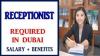 Receptionist Required in Dubai