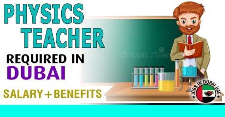 Physics Teacher Required in Dubai -