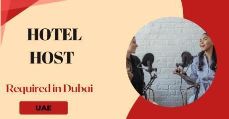 Hotel Host Required in Dubai